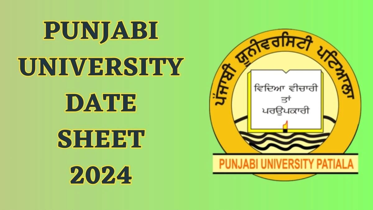 Punjabi University Date Sheet 2024 (Out) at punjabiuniversity.ac.in
