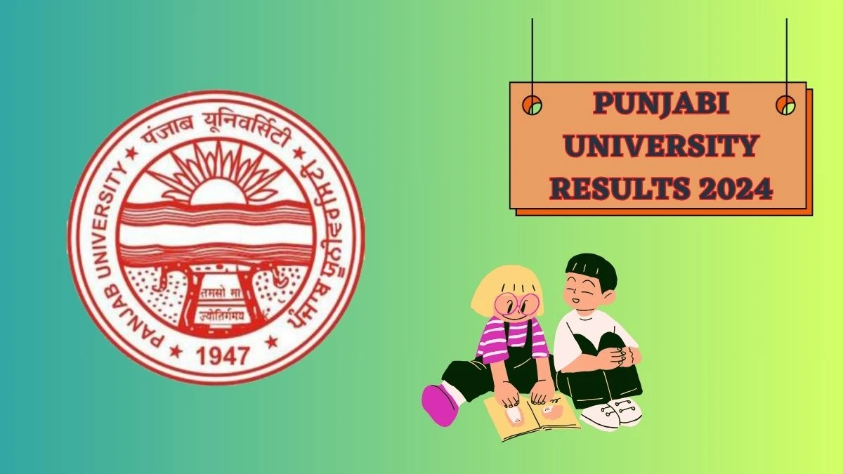 Punjabi University Results 2024 (Declared) at puchd.ac.in Check B.e. 5th Sem Result 2024
