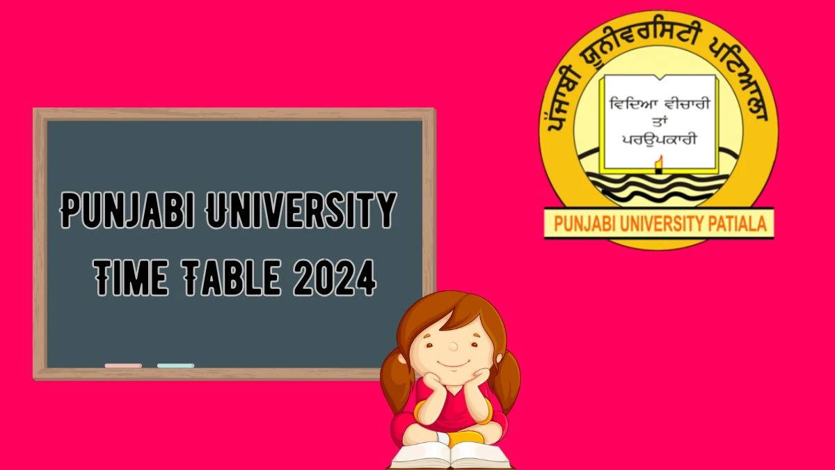 Punjabi University Time Table 2024 (OUT) at punjabiuniversity.ac.in Details Here