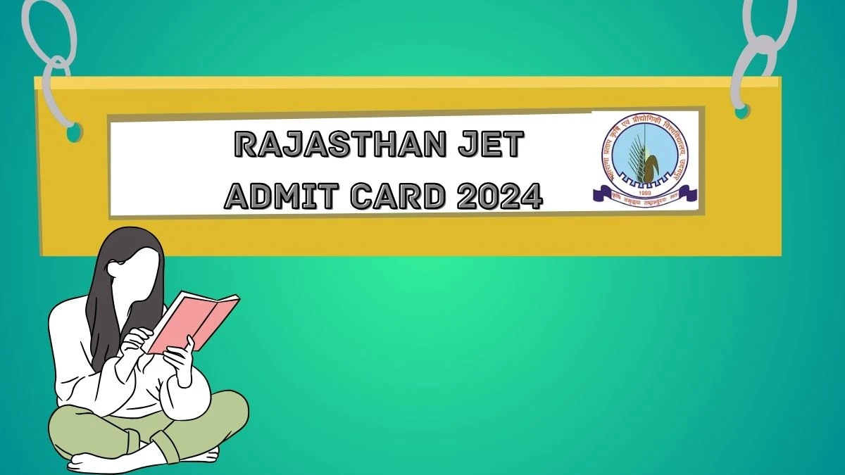 Rajasthan JET Admit Card 2024 (Soon) at jetauj2024.com How To Download Here