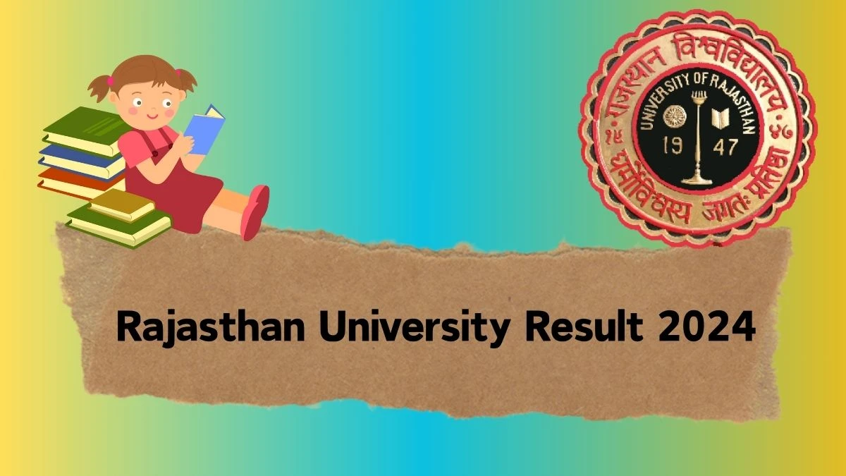 Rajasthan University Result 2024 (Released) at uniraj.ac.in Link Updates Here