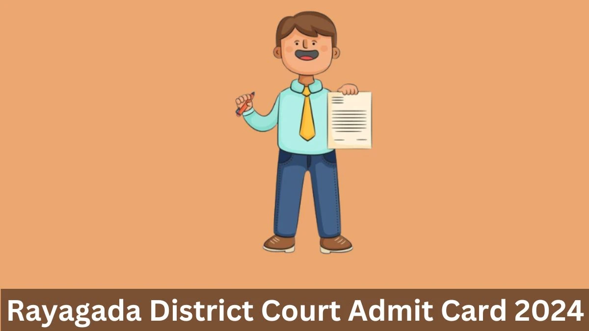 Rayagada District Court Admit Card 2024 will be notified soon Junior Typist And Other Posts rayagada.dcourts.gov.in Here You Can Check Out the exam date and other details - 24 May 2024