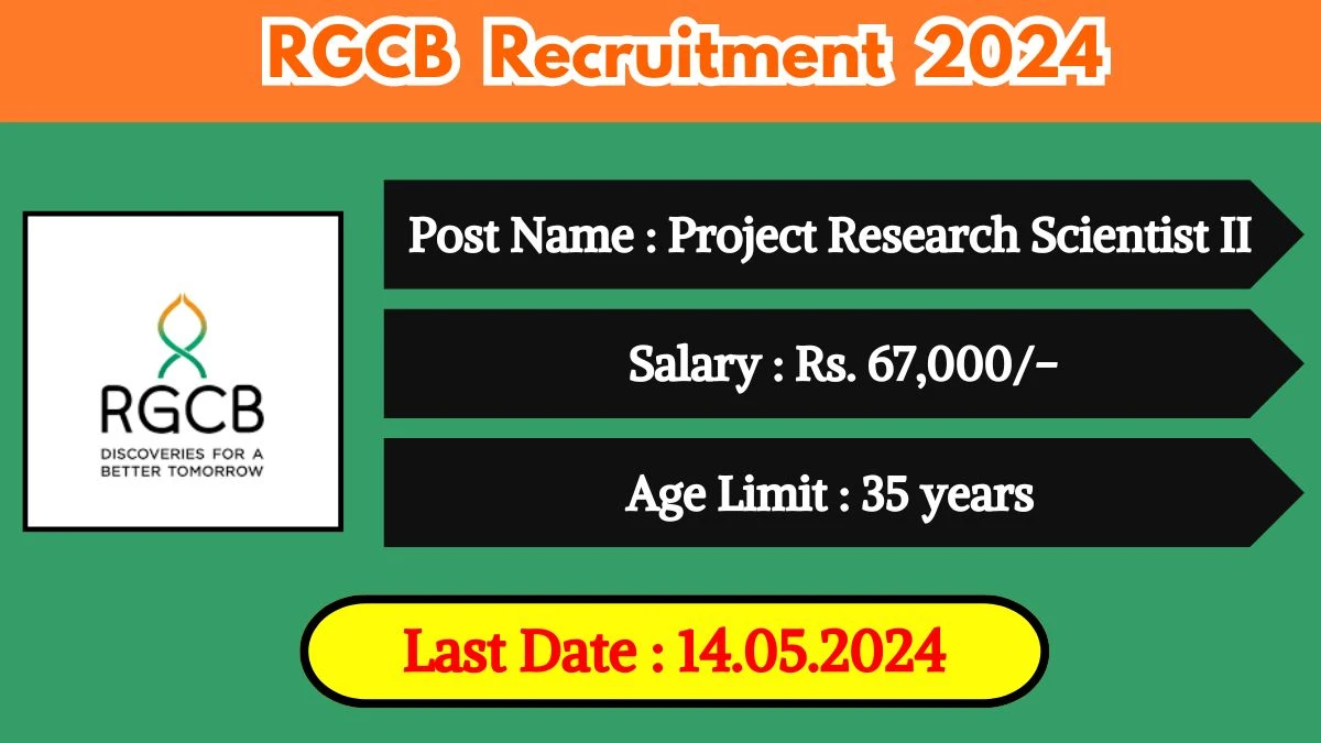 RGCB Recruitment 2024 Notification Out, Check Post, Salary, Age, Qualification And Other Imp Details To Apply