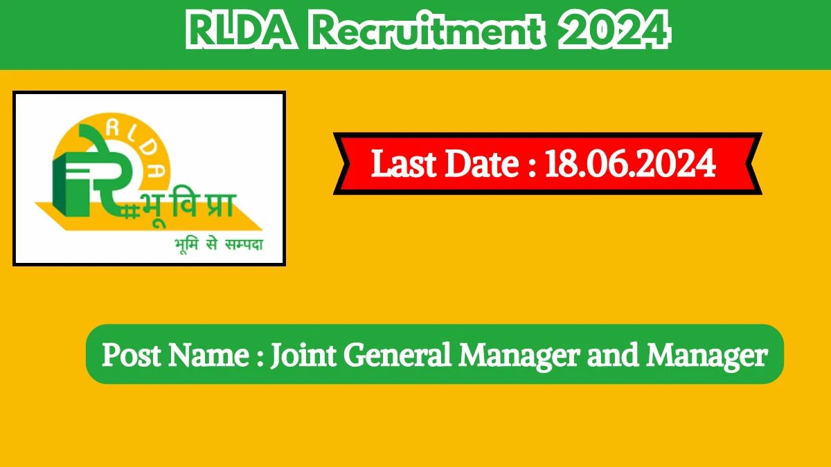 RLDA Recruitment 2024 - Latest Joint General Manager and Deputy General Manager Vacancies On 27 May 2024