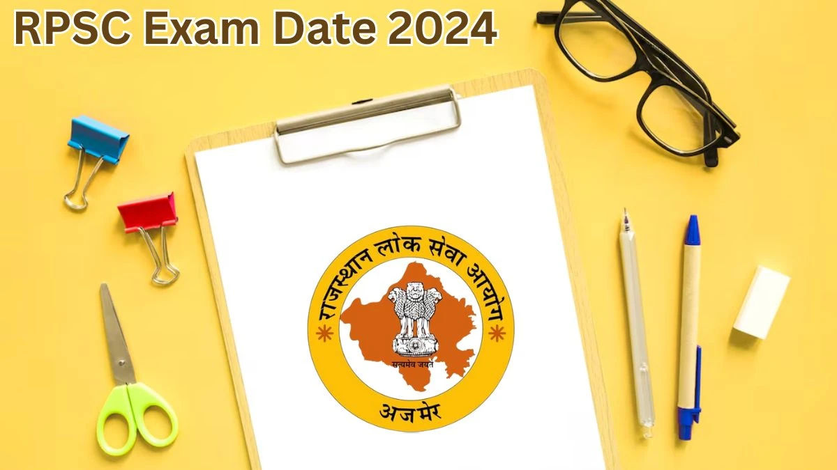 RPSC Exam Date 2024 at rpsc.rajasthan.gov.in. Verify the schedule for the examination date, Librarian, Physical Education Instructor, and Assistant Professor, and site details. - 10 May 2024