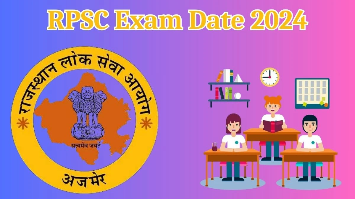 RPSC Exam Date 2024 Check Date Sheet / Time Table of Assistant