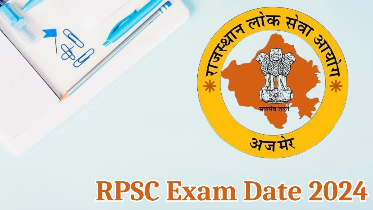 RPSC Exam Date 2024 Check Date Sheet / Time Table of Excavation Officer rpsc.rajasthan.gov.in - 22 May 2024