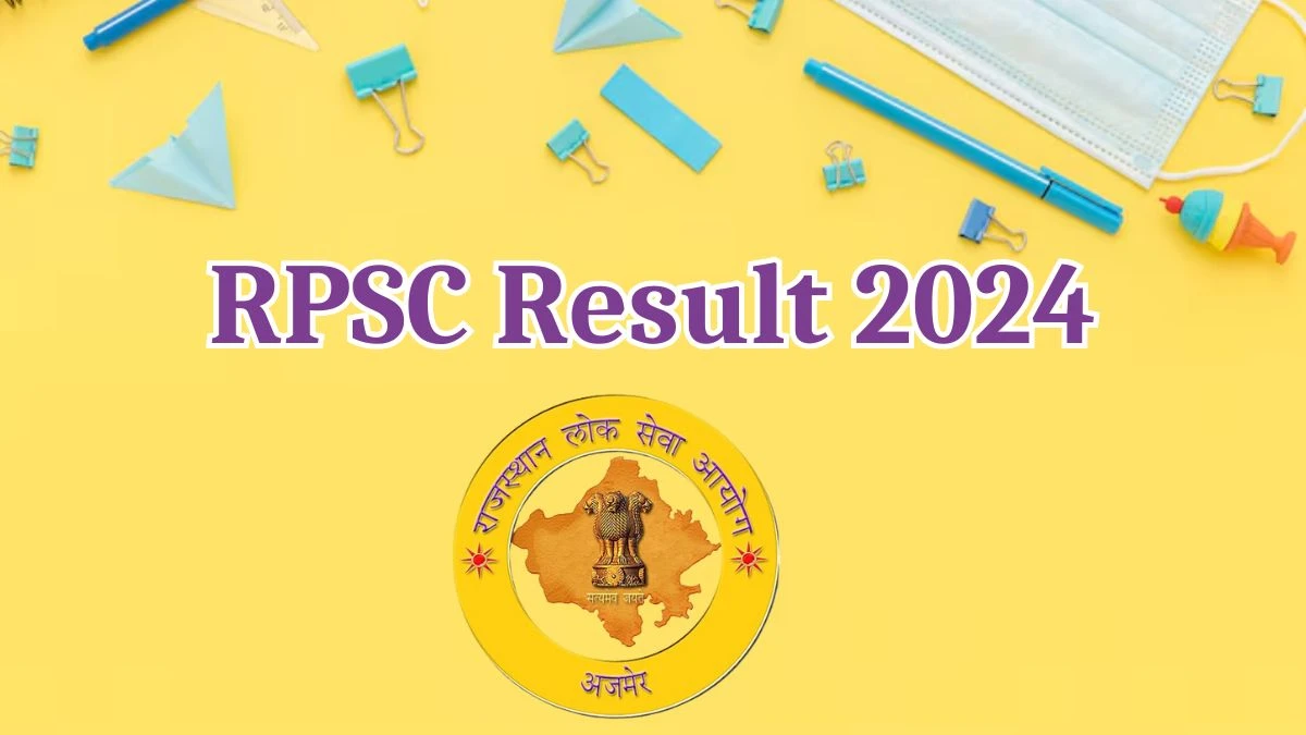 RPSC Result 2024 Announced. Direct Link to Check RPSC Assistant Agricultural Research Officer Result 2024 rpsc.rajasthan.gov.in - 22 May 2024