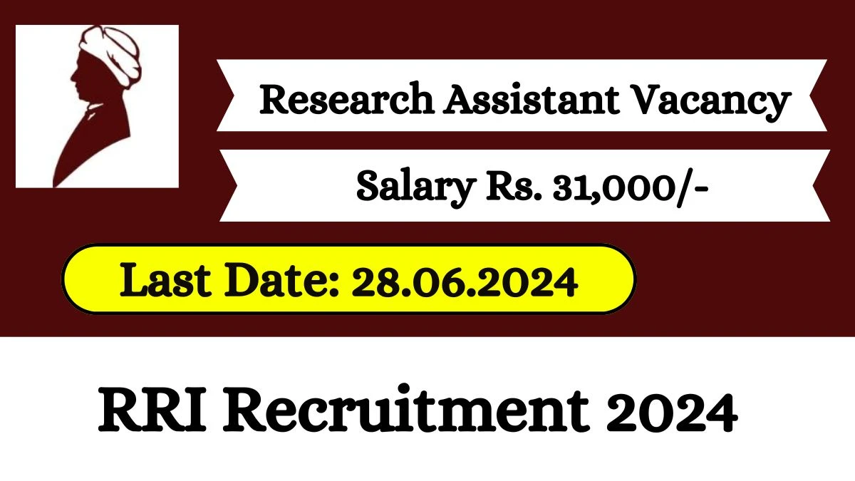 RRI Recruitment 2024 Check Post, Vacancies, Age Limit, Essential Qualification, Salary And Other Vital Details