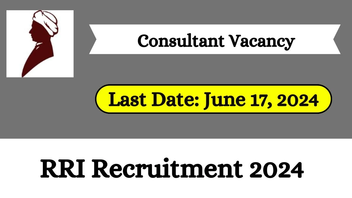 RRI Recruitment 2024 New Opportunity Out, Check Posts, Salary And How To Apply