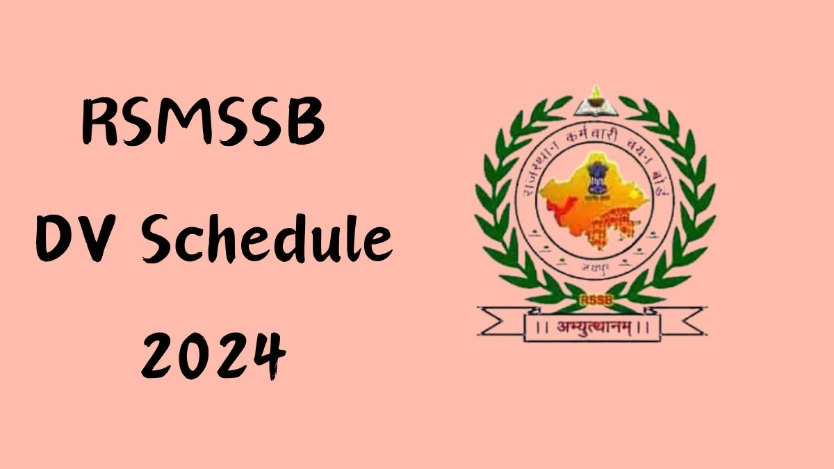 RSMSSB Forester and Forest Guard DV Schedule 2024: Check Document Verification Date @ rsmssb.rajasthan.gov.in - 06 May 2024