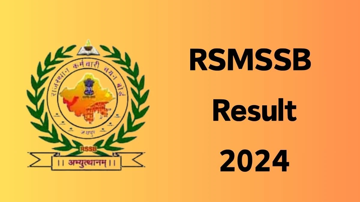 RSMSSB Result 2024 Declared rsmssb.rajasthan.gov.in Forester Check RSMSSB Merit List Here