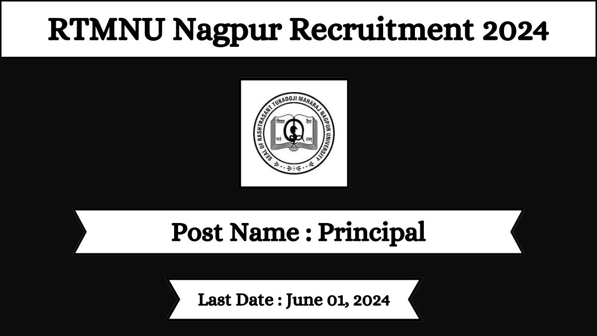 RTMNU Nagpur Recruitment 2024 Check Posts, Qualification And How To Apply