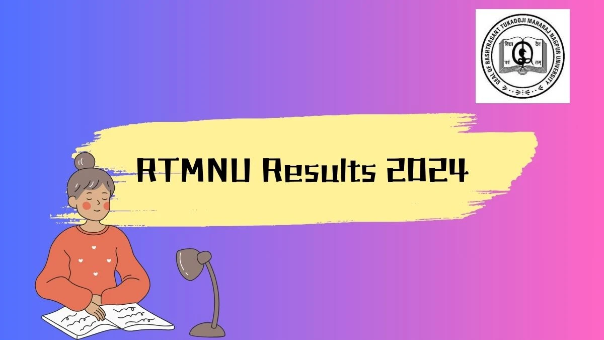 RTMNU Results 2024 (Announced) @ nagpuruniversity.ac.in Link Here