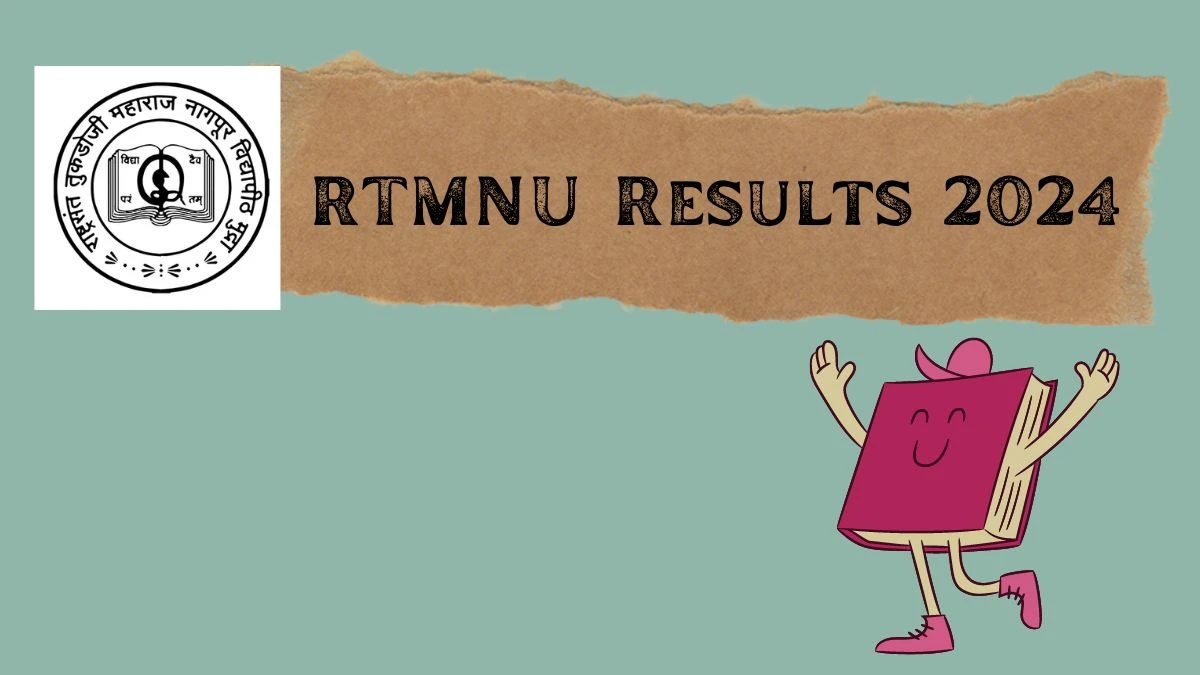 RTMNU Results 2024 (Declared) at nagpuruniversity.ac.in Link Here