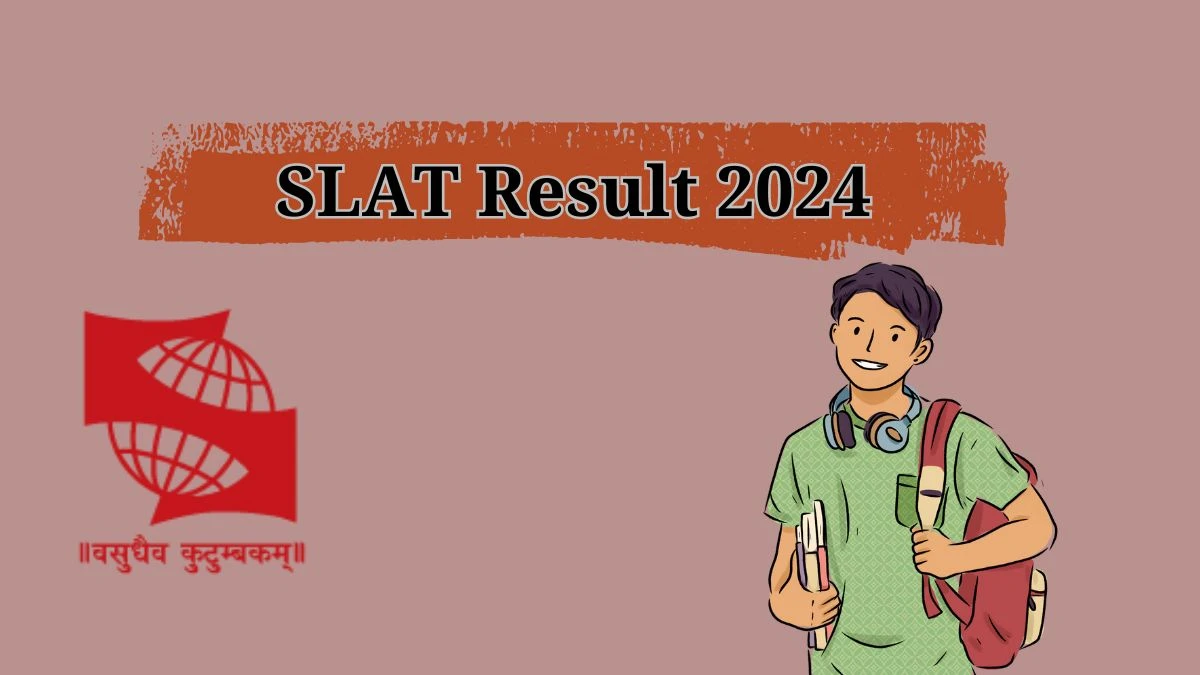 SLAT Result 2024 (22nd May) at set-test.org Check and Direct Link, Download Here