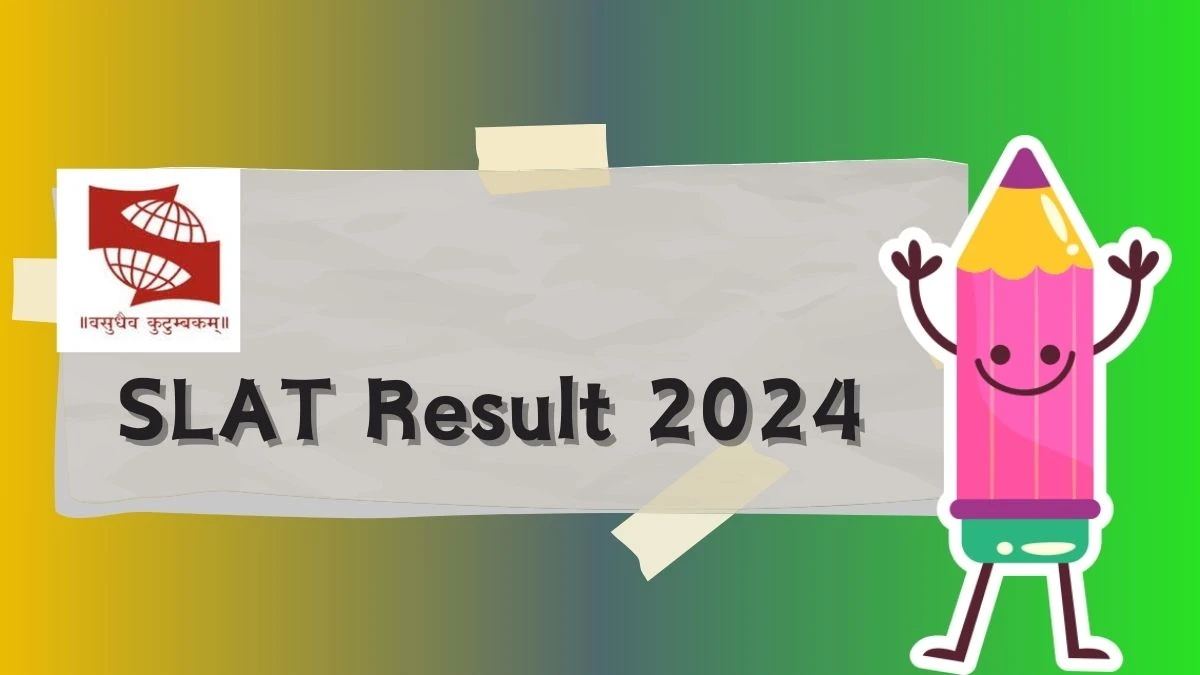 SLAT Result 2024 (22nd May) at  set-test.org Check and Download Updates Here
