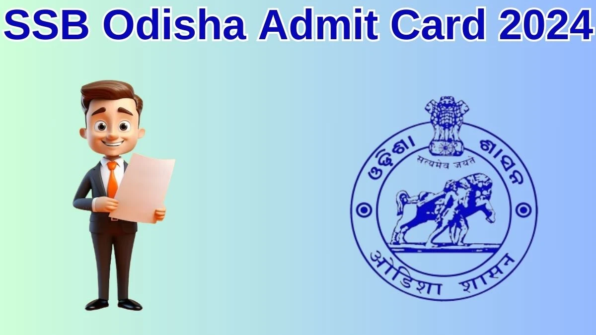 SSB Odisha Admit Card 2024 will be released on Teacher Check Exam Date, Hall Ticket ssbodisha.ac.in. - 28 May 2024