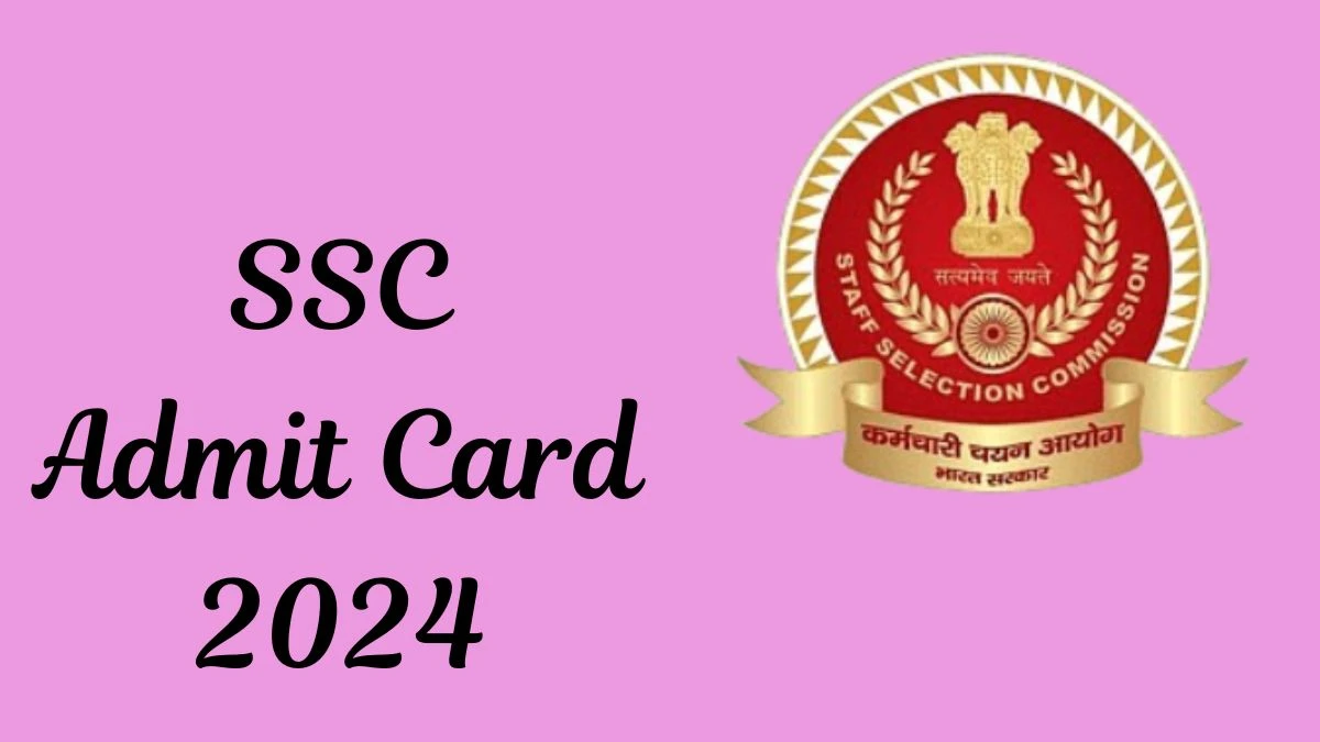 SSC Admit Card 2024 will be announced at ssc.gov.in Check Junior Engineer Hall Ticket, Exam Date here - 17 May 2024