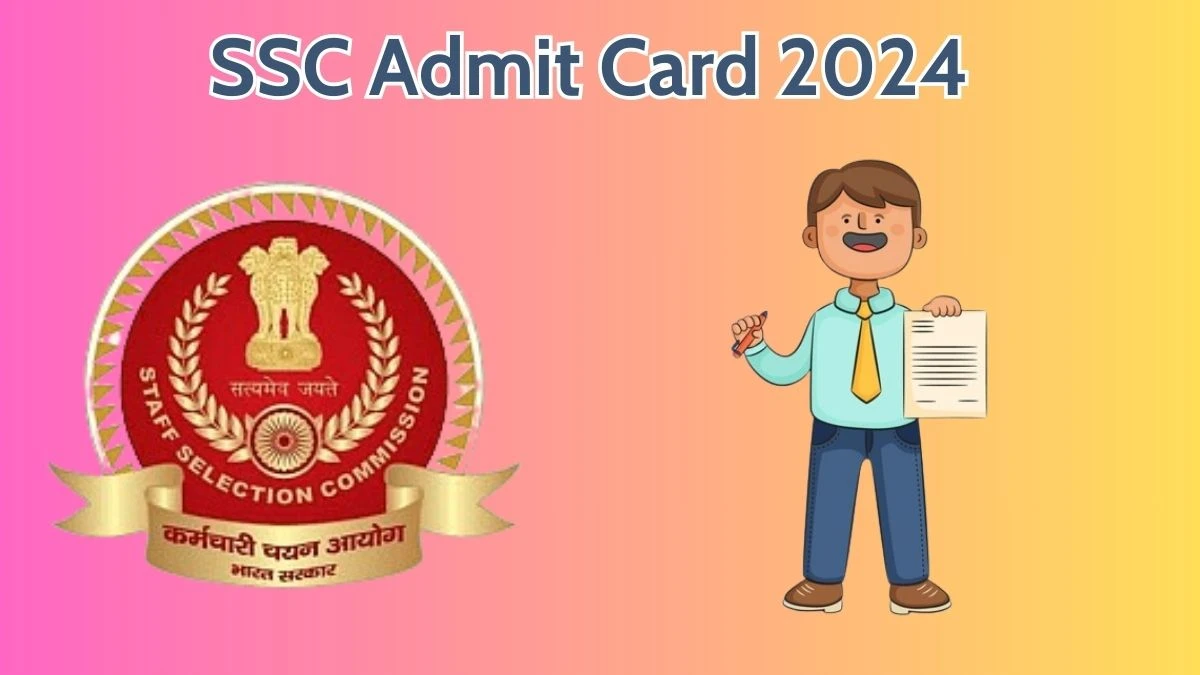 SSC Admit Card 2024 will be released Sub-Inspector Check Exam Date, Hall Ticket ssc.nic.in - 21 May 2024
