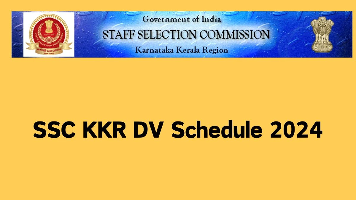 SSC KKR Girl Cadet Instructor DV Schedule 2024: Check Document Verification Date @ ssckkr.kar.nic.in - 02 May 2024