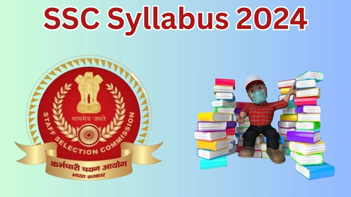 SSC Syllabus 2024 Announced Download the SSC Group B and C Exam Pattern at ssc.nic.in - 20 May 2024