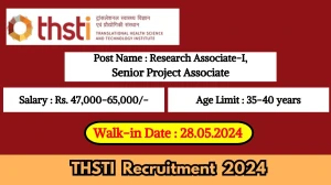 THSTI Recruitment 2024 Walk-In Interviews for Research Associate-I, Senior Project Associate on May  28, 2024