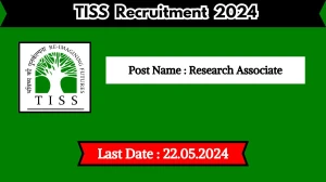 TISS Recruitment 2024 Check Post, Salary, Age, Qualification And Other Vital Details