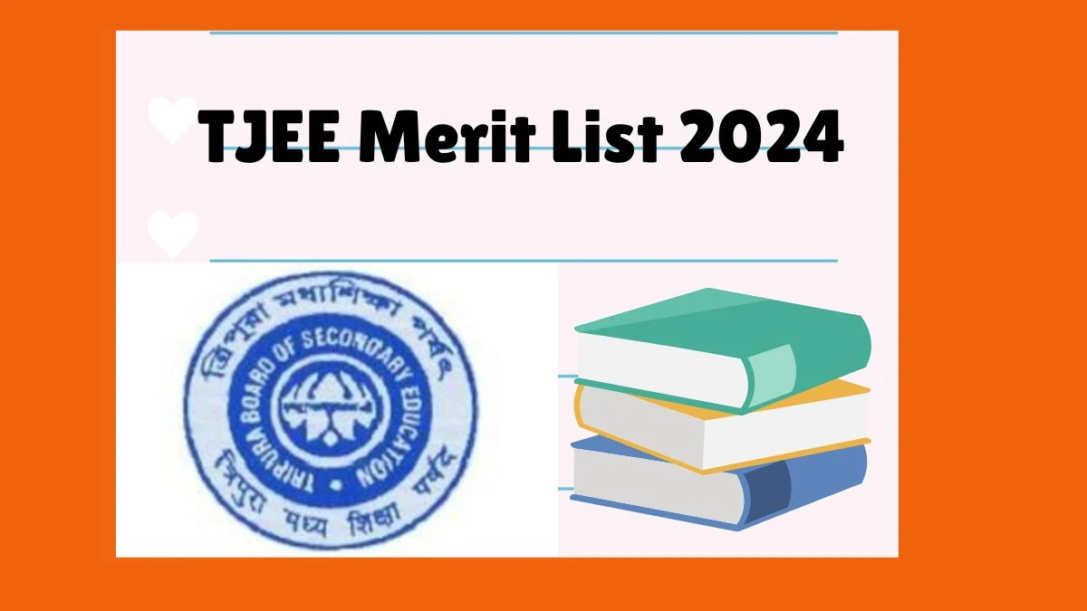 TJEE Merit List 2024 @ tbjee.nic.in Check TJEE Exam Updates
