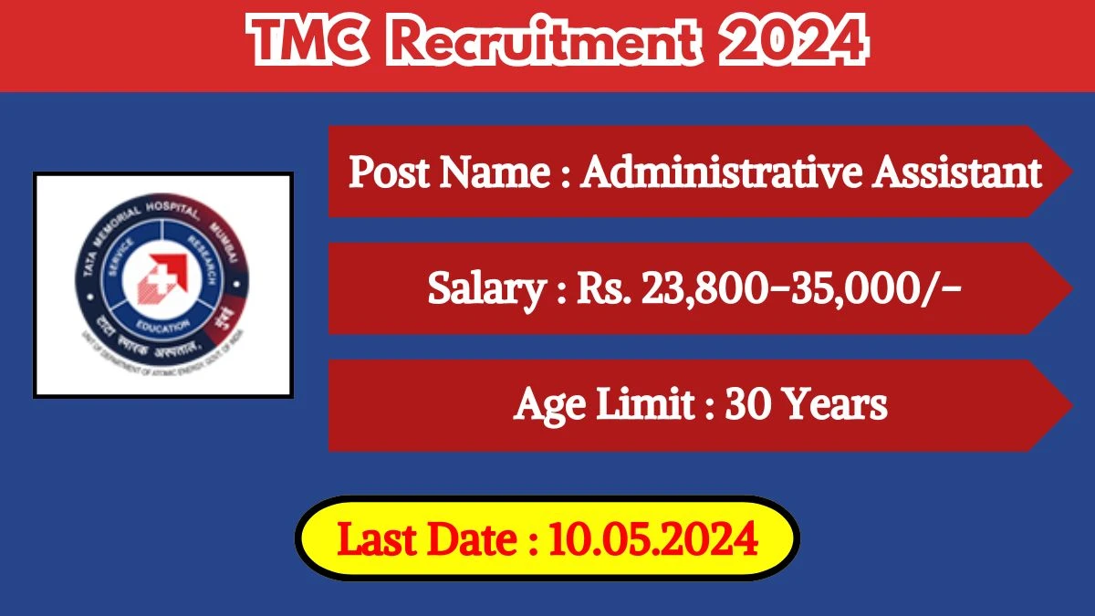 TMC Recruitment 2024 Walk-In Interviews for Administrative Assistant on May 10, 2024