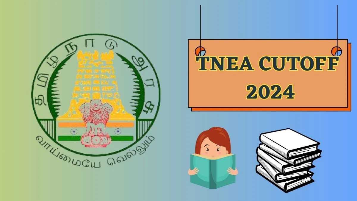TNEA Cutoff 2024 tneaonline.org Previous Year Cutt off Details Here
