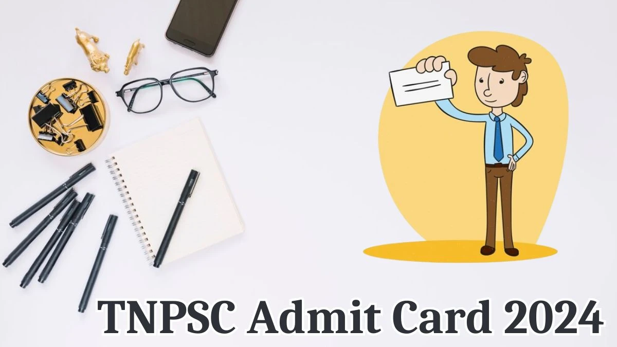 TNPSC Admit Card 2024 will be released on Combined Technical Services Exam Check Exam Date, Hall Ticket tnpsc.gov.in - 23 May 2024