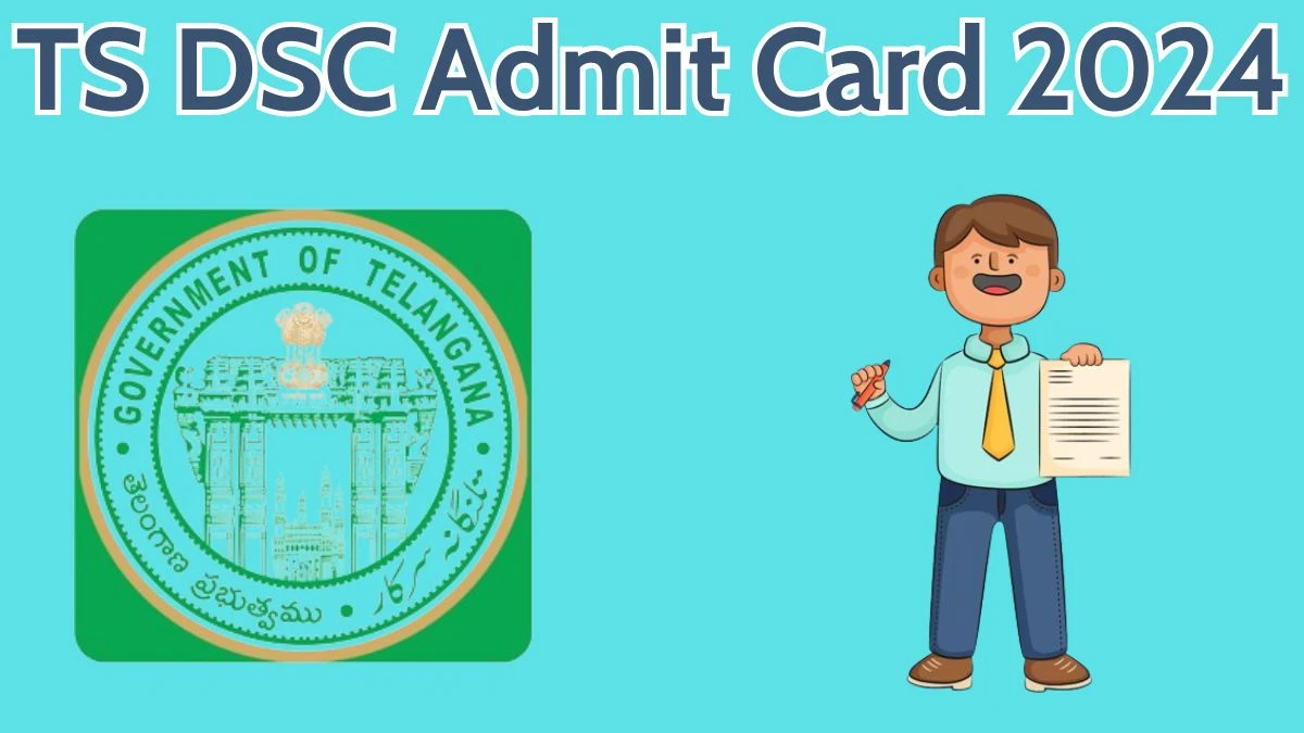 TS DSC Admit Card 2024 will be released to Secondary Grade Teachers and Other Posts Check Exam Date, Hall Ticket schooledu.telangana.gov.in - 02 May 2024