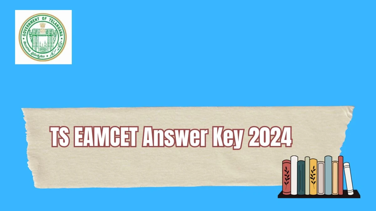 TS EAMCET Answer Key 2024 at tseamcet.nic.in Check Exam Updates Here
