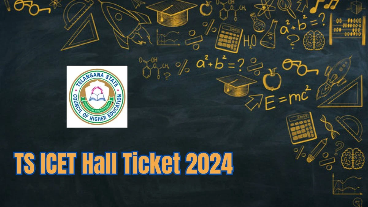 TS ICET Hall Ticket 2024 at icet.tsche.ac.in Link Out Today Updates Here
