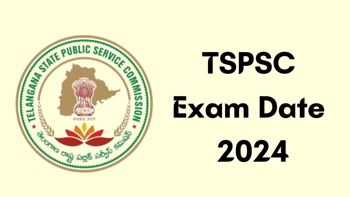 TSPSC Exam Date 2024 Check Date Sheet / Time Table of Group-I Services tspsc.gov.in - 23 May 2024