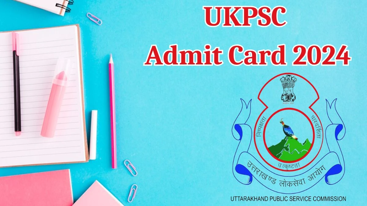 UKPSC Admit Card 2024 Released @ ukpsc.net.in Download Lab Assistant Admit Card Here - 14 May 2024