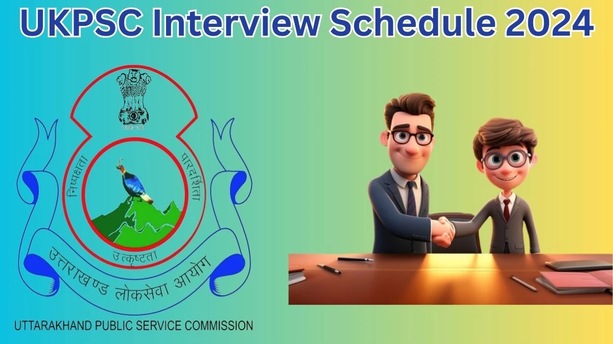 UKPSC Interview Schedule 2024 for Provincial Civil Service Posts Released Check Date Details at psc.uk.gov.in - 07 May 2024