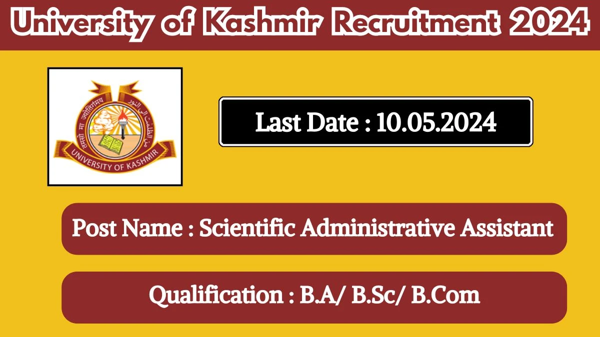 University of Kashmir Recruitment 2024 Check Post, Age Limit, Eligibility Criteria, Salary And Other Important Details