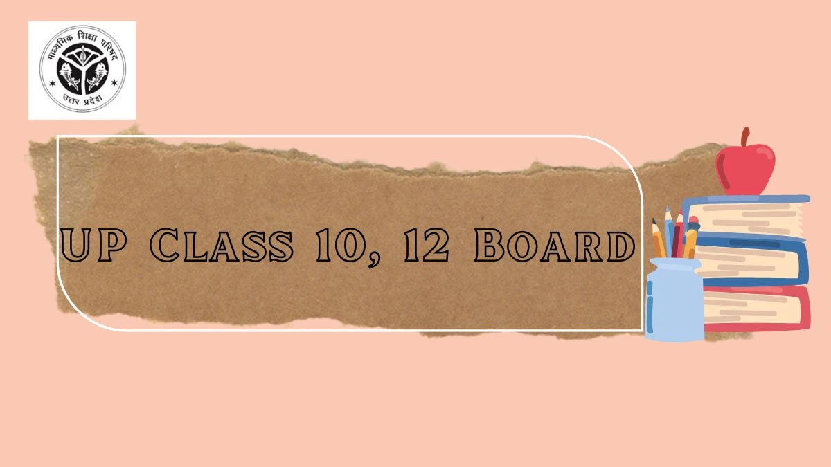 UP Class 10, 12 Board at upmsp.edu.in Compartment Exams Updates