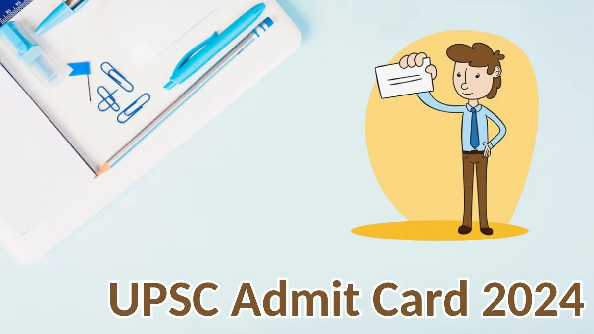 UPSC Admit Card 2024 will be released Engineering Services Exam Check Exam Date, Hall Ticket upsc.gov.in - 24 May 2024