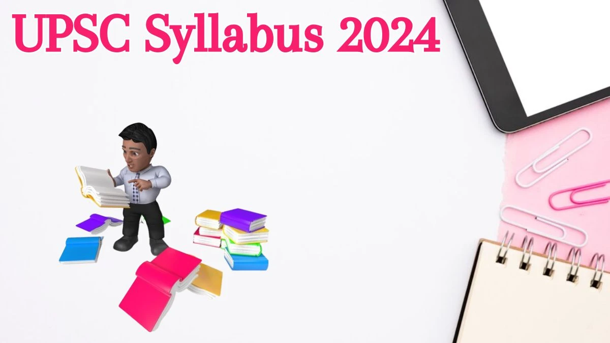 UPSC Syllabus 2024 Announced Download UPSC Engineering Services Exam Exam pattern at upsc.gov.in - 31 May 2024