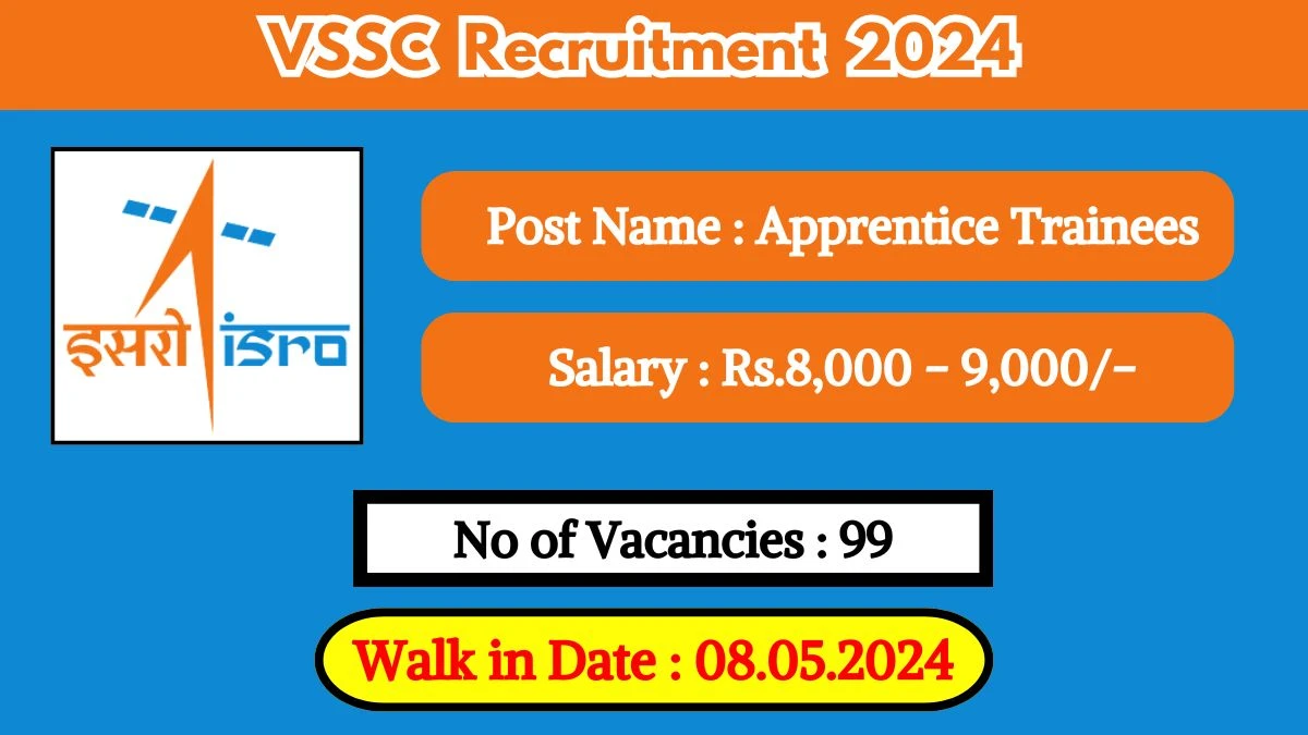 VSSC Recruitment 2024 Walk-In Interviews for Apprentice Trainees on 08.05.2024