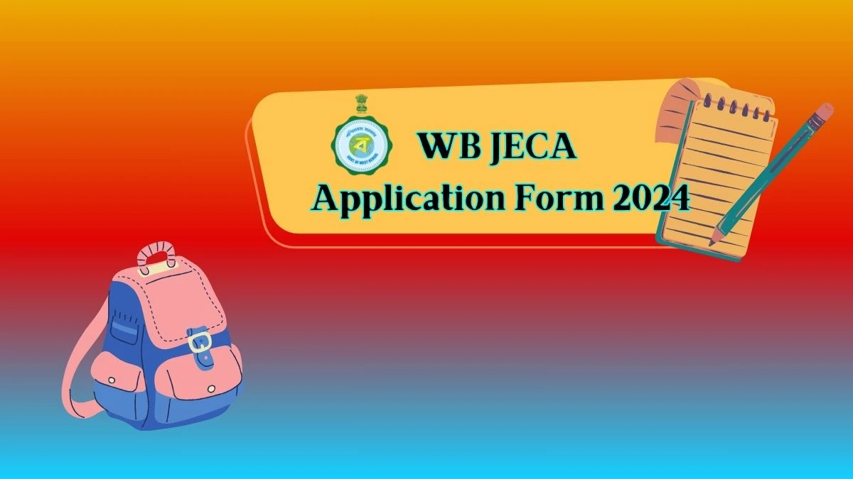 WB JECA Application Form 2024 at wbjeeb.nic.in Correction (Started) Link Here