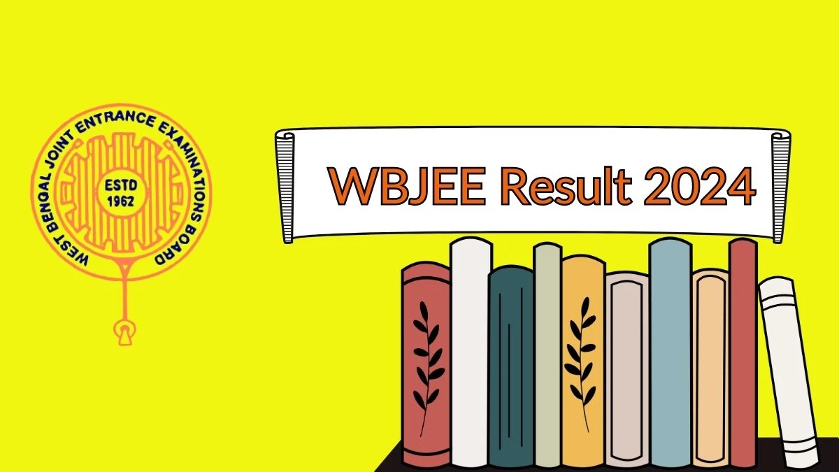 WBJEE Result 2024 (Out Soon) at wbjeeb.nic.in Check and Download Details Here