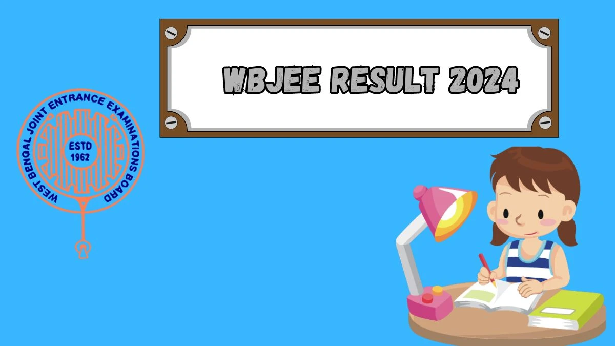 WBJEE Result 2024 (Soon) @ wbjeeb.nic.in Check and Download Updates Here