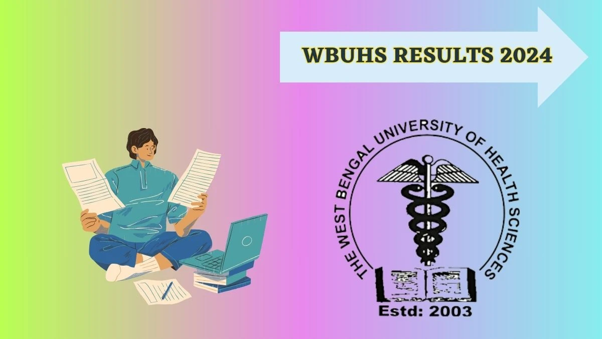 WBUHS Results 2024 (Out) at wbuhs.ac.in Check M.sc in Medical Laboratory Result 2024