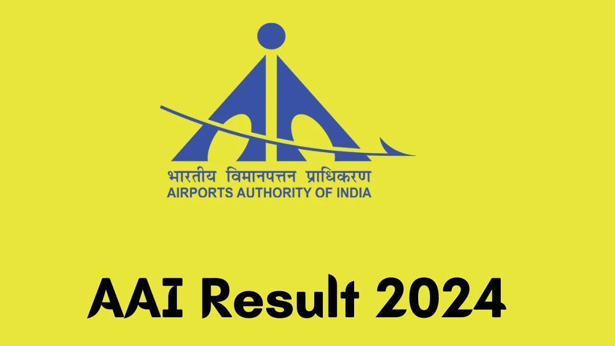 AAI Result 2024 Announced. Direct Link to Check AAI Junior Executive Result 2024 aai.aero - 17 June 2024