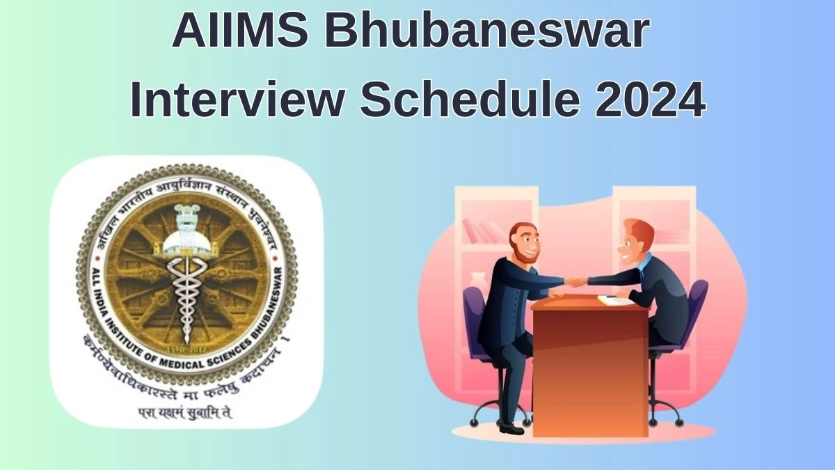 AIIMS Bhubaneswar Interview Schedule 2024 for Project Research Scientist I Posts Released Check Date Details at aiimsbhubaneswar.nic.in - 29 June 2024