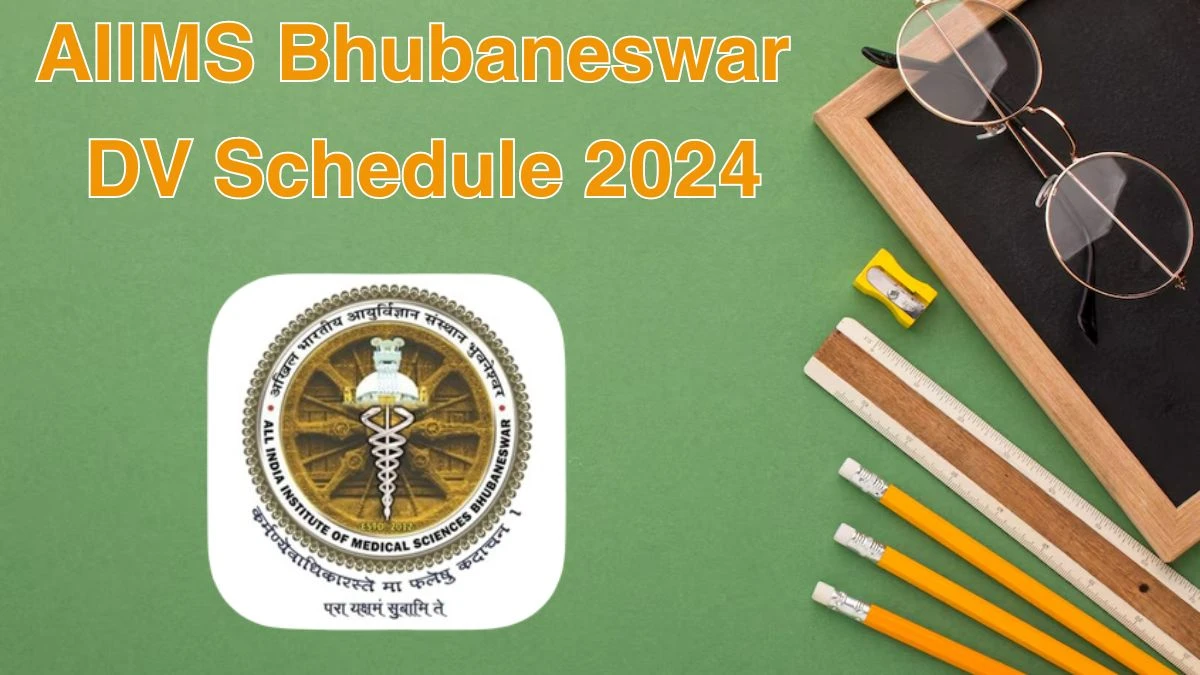 AIIMS Bhubaneswar Technical Officer DV Schedule 2024: Check Document Verification Date @ aiimsbhubaneswar.nic.in - 07 June 2024